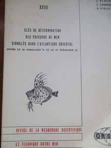clés de détermination des poissons de mer signalés dans l'atlantique oriental entre le 20eme parallele Nord et le 15eme parallele Sud