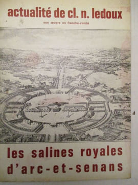 les salines royales d arc et senans. undefined