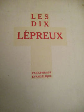 les dix lépreux paraphrase évangélique. rené des granges