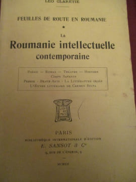 feuilles de route en roumanie - la roumanie intellectuelle contemporaine. claretie ( léo )