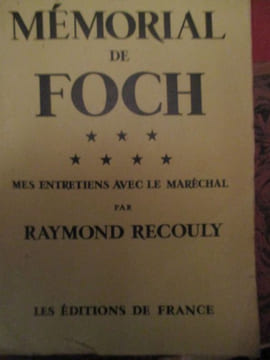 le mémorial de foch mes entretiens avec le maréchal. recouly ( raymond )