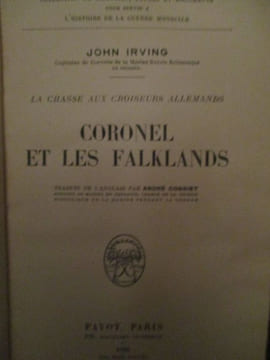 la chasse aux croiseurs allemands coronel et les falklands. irving ( john )