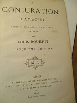 la conjuration d'Amboise drame en cinq actes six tableaux en vers. bouilhet ( louis )