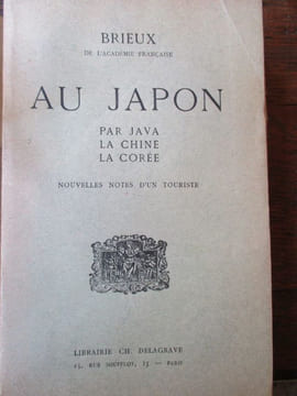 au japon par java la chine la corée nouvelles notes d'un touriste. brieux