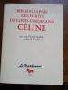 bibliographie des écrits de louis-ferdinand celine 1918-1984. dauphin (jean-pierre) fouche (pascal)