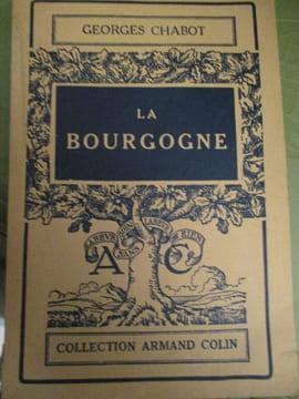 la bourgogne. chabot (georges)