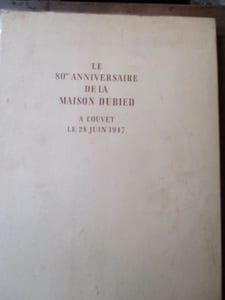 LE 80eme anniversaire de la maison Dubied