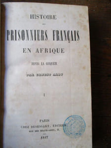 histoire des prisonniers français en afrique depuis la conquète