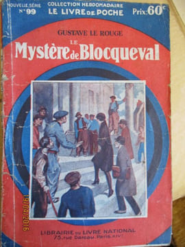 le mystère de Blocqueval. gustave le rouge