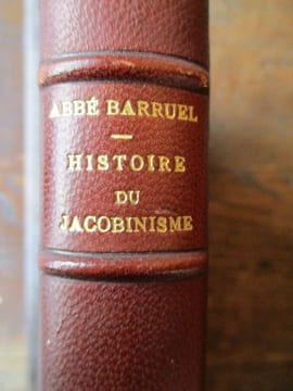 Mémoires pour servir à l'histoire du Jacobinisme les sociétés secrètes : les Templiers, Franc-Maçonnerie, Rose-Croix, l'Illuminisme. Barruel (Abbé)