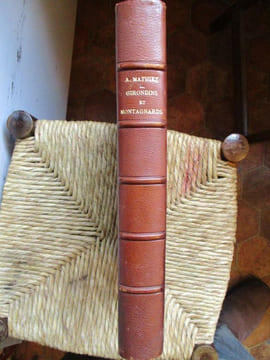 Girondins et Montagnards études d'histoire révolutionnaire. Mathiez (Albert)