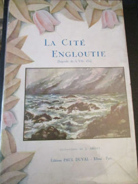 La cité engloutie (légende de la ville d'Is). collectif
