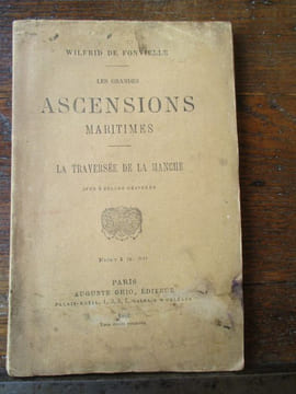 Les grandes ascensions maritimes - la traversée de la manche. De Fonvielle (Wilfrid)