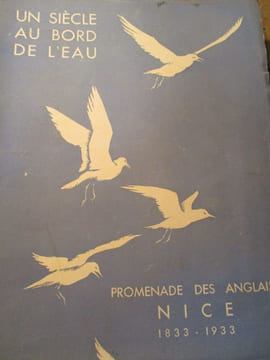Un siècle au bord de l'eau promenade des anglais Nice 1833-1933. undefined