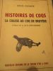 Histoires de coqs la chasse au coq de bruyère. George (Louis)
