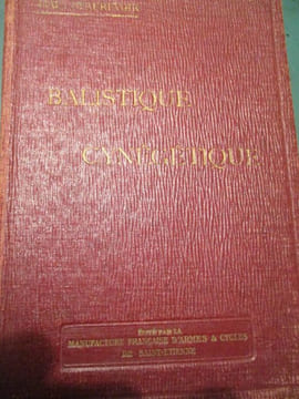 Balistique cynégétique science du tir de chasse exposée en langage usuel et rendue ainsi accessible à tous. Piaut-Beaurevoir