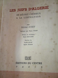 Les juifs d'algérie du décret crémieux a la libération