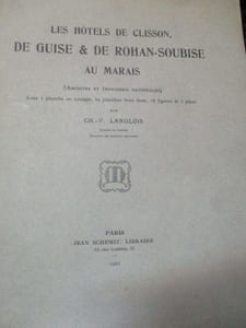Les hôtels de Clisson, de Guise et de Rohan-Soubise au marais