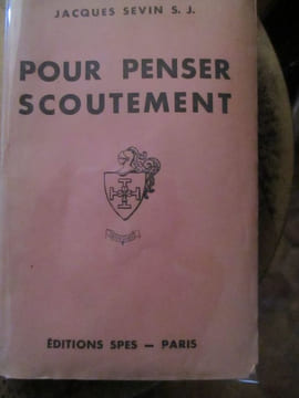 pour penser scoutement. Sevin (Jacques)