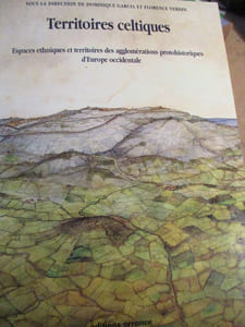 Territoires celtiques espaces ethniques et territoires des agglomérations protohistoriques d'Europe occidentale
