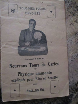 Tous me tours dévoilés nouveaux tours de cartes et physique amusante expliqués pour rire en société. Marcel (Professeur)