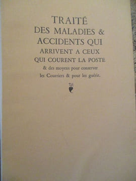 traité des maladies et accidents qui arrivent à ceux qui courent la poste et des moyens pour conserver les courriers et pour les guérir. undefined