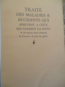 traité des maladies et accidents qui arrivent à ceux qui courent la poste et des moyens pour conserver les courriers et pour les guérir