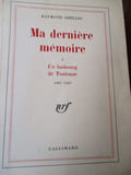 Ma derni&egrave;re m&eacute;moire 1) un faubour.... Abellio (Raymond)
