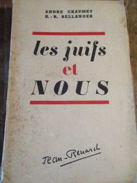 les juifs et nous. Chaumet (andré) Bellanger (HR)