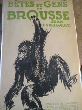 Betes et gens de brousse. Perrigault (Jean)