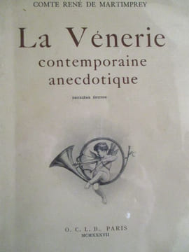 La vènerie contemporaine anecdotique. Martimprey (comte rené de )