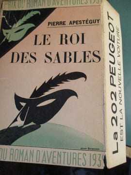 Le roi des sables. Apestéguy (Pierre)