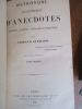 Dictionnaire encyclop&eacute;dique d'anecdotes modernes, ancienne, Fran&ccedil;aises et &eacute;trang&egrave;res. Gu&eacute;rard (Edmond)