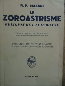 Le Zoroastrisme religion de la vie bonne