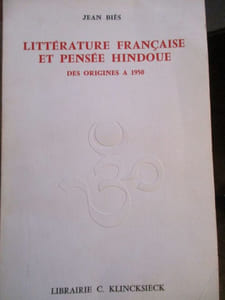 Littérature française et pensée hindoue des origines à 1950