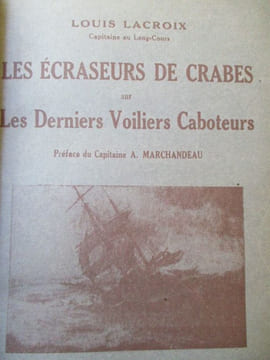 Les écraseurs de crabes sur les derniers voiliers caboteurs. lacroix (Louis)