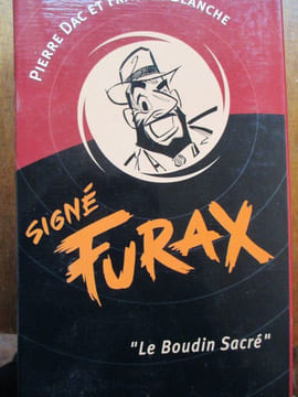 Signé Furax le boudin sacré. Dac (pierre) Blanche (Francis)