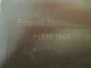Exposition Universelle Paris 1900. 