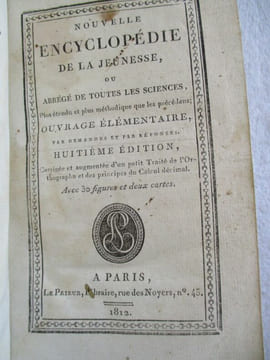 Nouvelle encyclopédie de la jeunesse ou abrégé de toutes les sciences, plus étendu et plus méthodique de les précédens. Ouvrage élémentaire par ...
