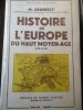 Histoire de l europe du haut moyen age (476 à 911). Deanesly (M)