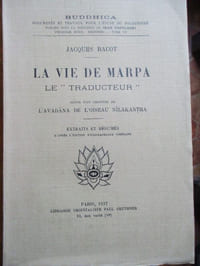 La vie de Marpa le "traducteur" suivi d un chapitre de l avadana de l oiseau nilakantha
