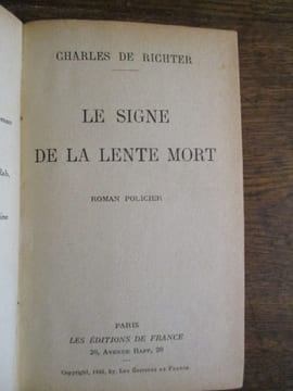 Le signe de la lente mort. Charles de Richter