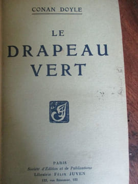 le drapeau vert. Conan Doyle (sir Arthur)