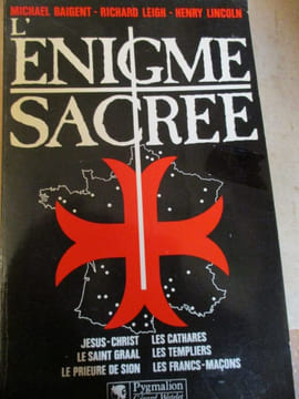 L'énigme sacrée . Baigent (Michael) Leigh (Richard) Lincoln (Henry)