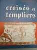 Croisés et Templiers. Gorny (Léon)