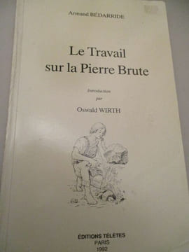 Le travail sur la pierre brute. Bedarride (Armand)