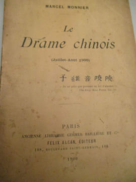 Le drame chinois (juillet-Aout 1900). Monnier (Marcel)