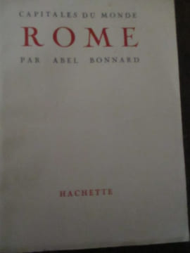 Capitales du monde Rome. Bonnard (Abel)