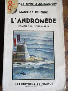 L'Andromède roman d un sous marin
