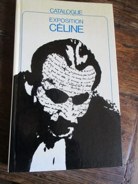 Catalogue de l exposition Céline musée de l'ancien Evêché de Lausanne Novembre 1977. collectif